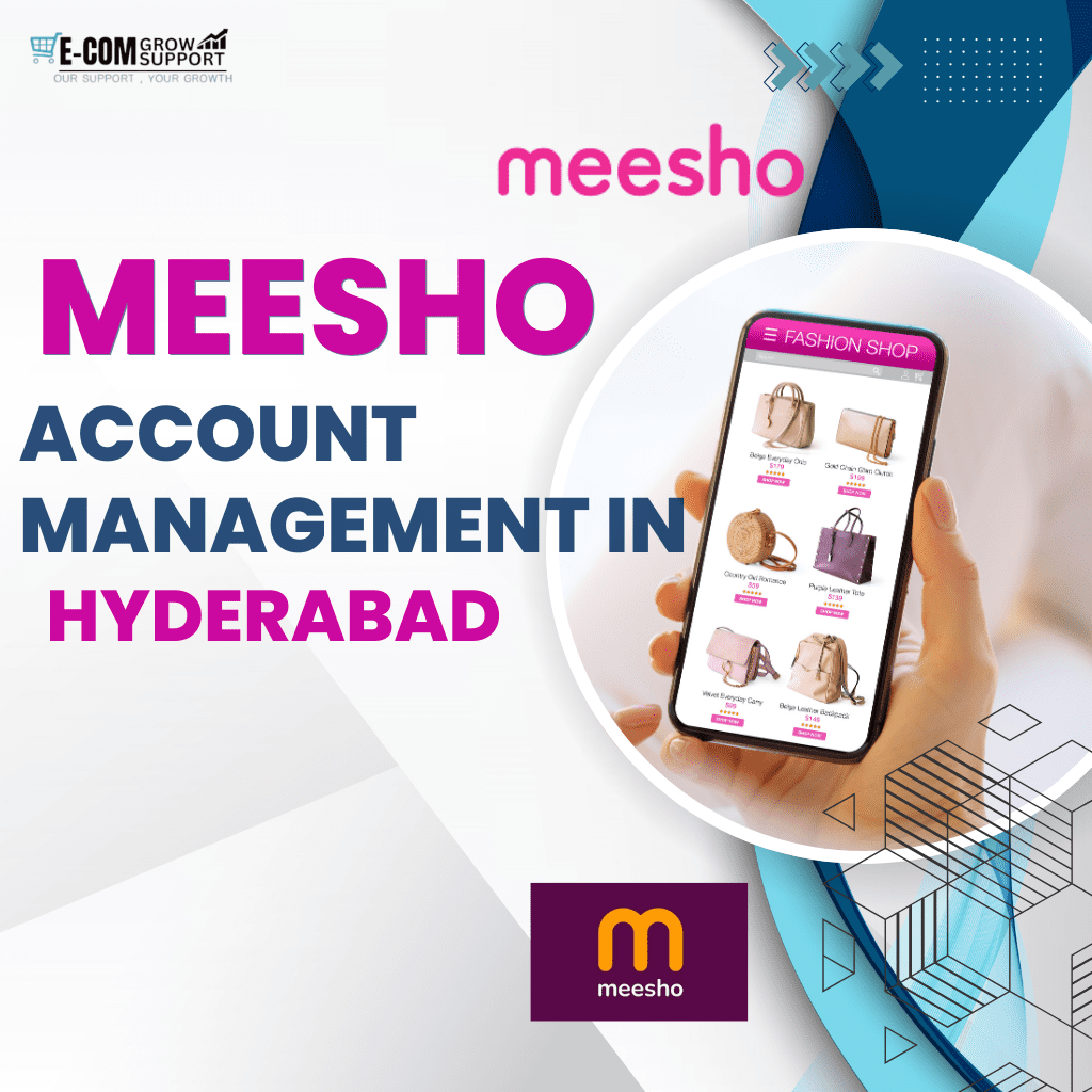 Meesho Account Management Services in Hyderabad – Ecom Grow Support