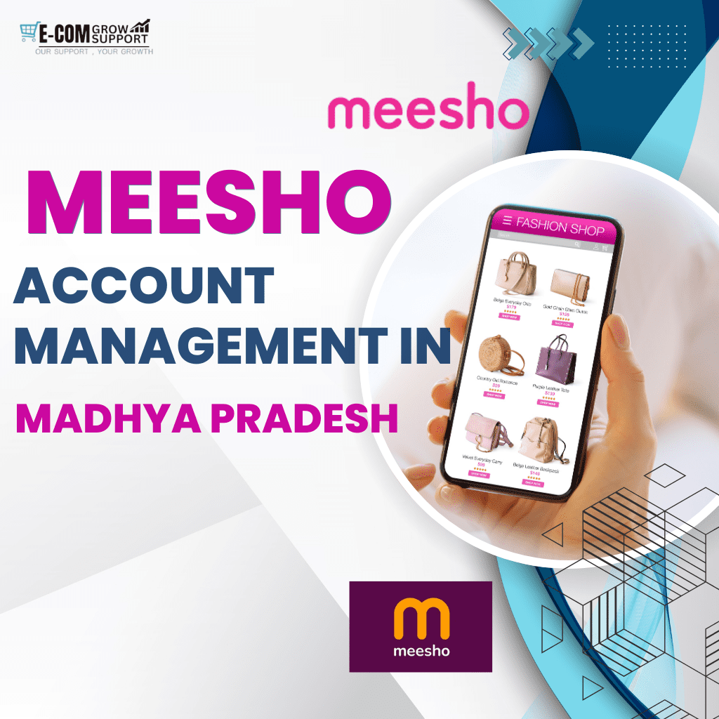 "Meesho Seller Support Services in Madhya Pradesh by Ecom Grow Support"
