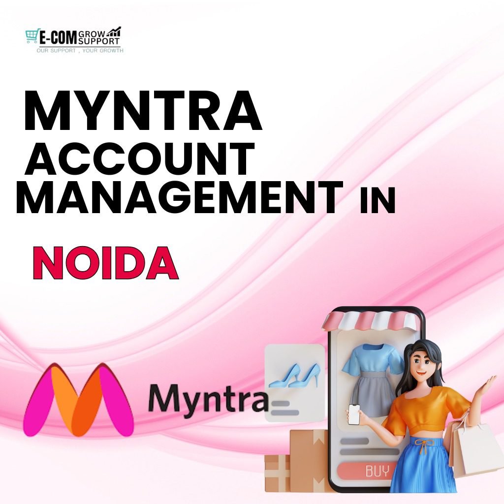 Service for E-commerce in Noida with Ecom Grow Support