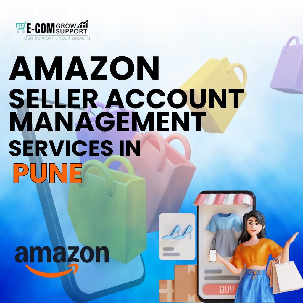 Amazon Account Management Services Pune : Ecom Grow Support