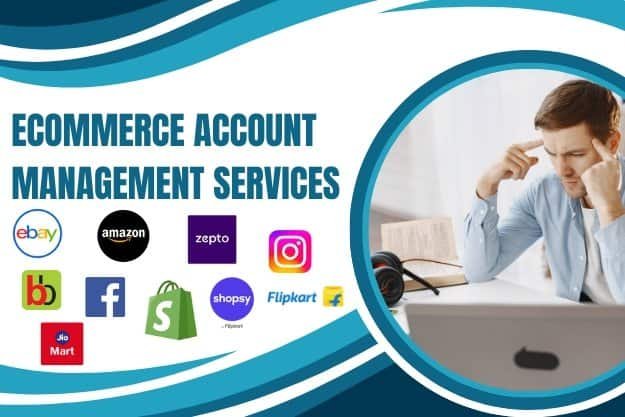Ecommerce Account Management Services in Delhi – Ecom Grow Support