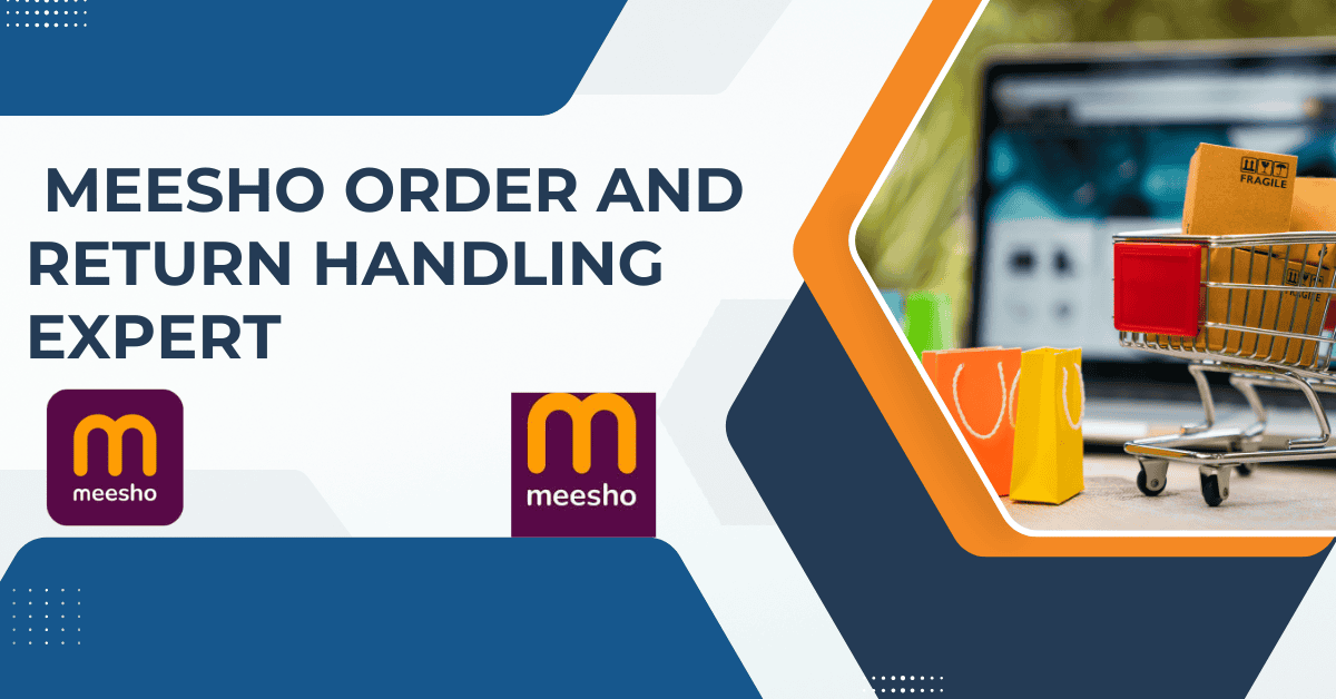 Meesho Order and Return Handling Expert | Ecom Grow Support