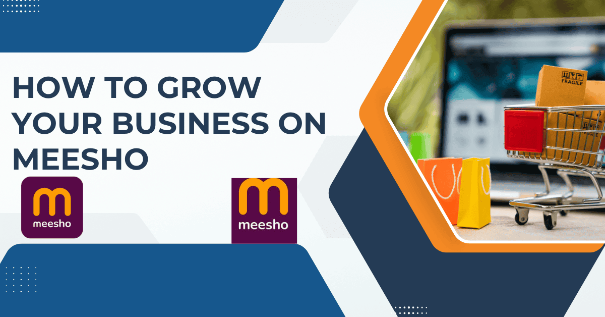 How to Grow Your Business on Meesho | Ecom Grow Support