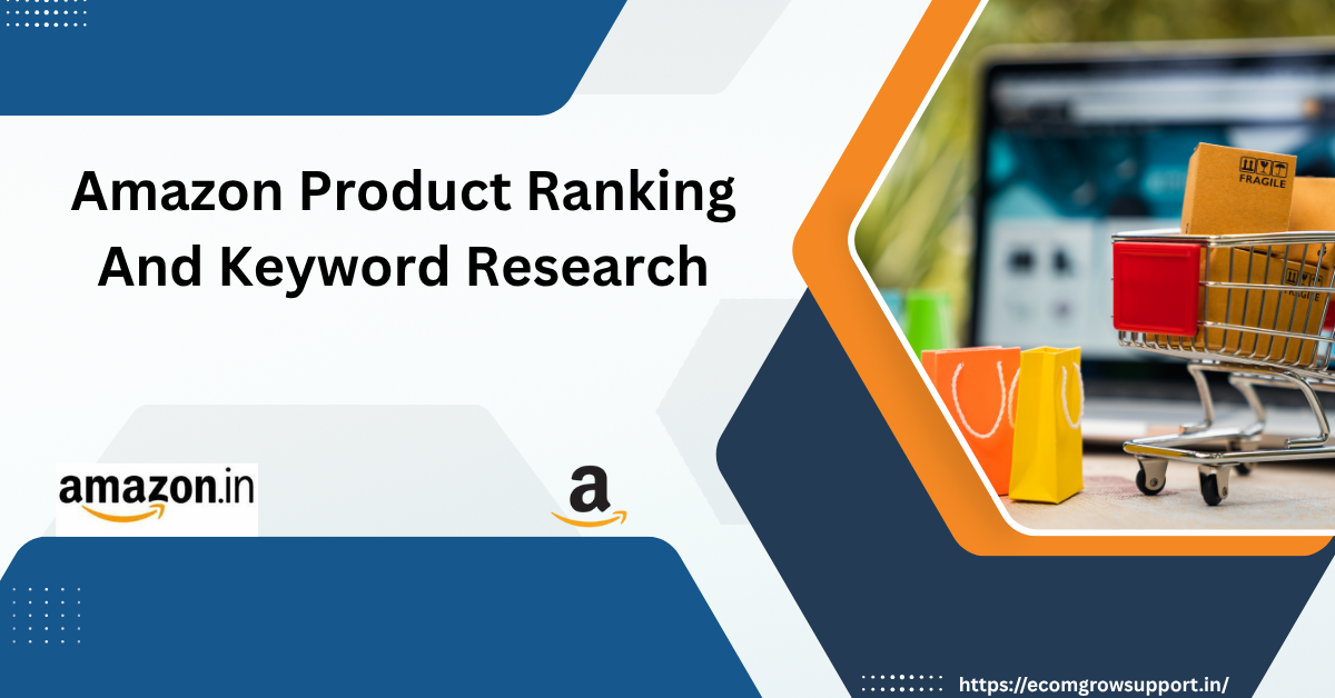 Amazon Product Ranking and Keyword Research Services in India | Ecom Grow Support