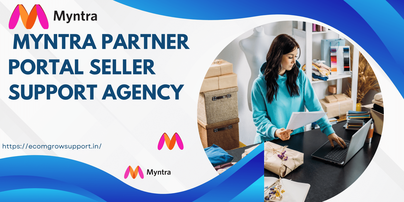 “Ecom Grow Support managing Myntra seller operations”